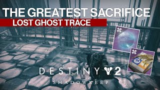 Destiny 2 Dead Ghost The Greatest Sacrifice The Gatehouse Lost Ghosts Quests