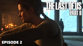 Dodgy people be dodgy - The Last of Us: Part II - Ep 2