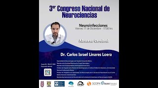 3° Congreso Nacional de Neurociencias AANS & AMEP ENMH IPN "Absceso Cerebral"