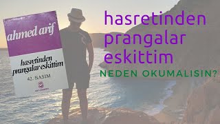 Hasretiden Prangalar Eskittim Neden Okumalısın?