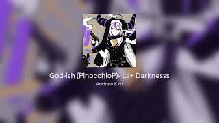 God-ish (PinocchioP)- La+ Darknesss bass cover