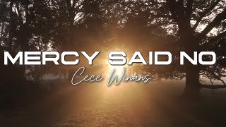 Cece Winans - MERCY SAID NO (Lyrics)