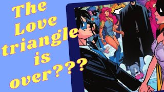 Comic Discussion: Nightwing's love triangle is finally over???