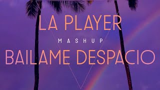 LA PLAYER x BAILAME DESPACIO (Mashup) - Zion & Lennox, Xantos. ByLemus