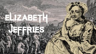 The Shocking and Sensational Case of Elizabeth Jeffries