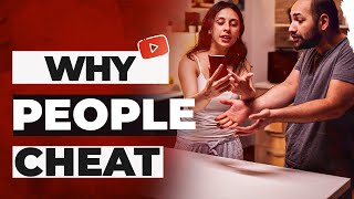 7 Reasons Why People Cheat