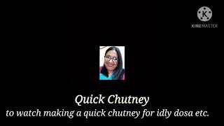 Quick Chutney to your taste buds Use with Dosai, Idly or any tiffen.