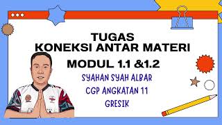 Tugas Koneksi Antar Materi Modul 1.1 dan 1.2 CGP Angkatan 11 Gresik