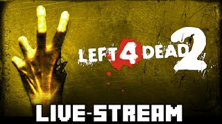 🔴LEFT 4 DEAD 2 LIVE🔴 | zombie killing time