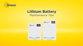 Eastman Lithium Battery I Maintenance Tips