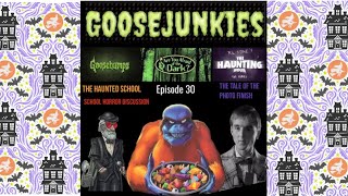 Goosejunkies: Episode 30: The Haunted School Vs. The Tale Of The Photo Finish