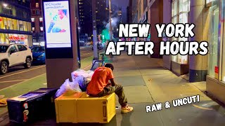 NYC at 3AM Uncut Raw Footage! | WHAT IT'S REALLY LIKE