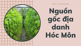 Nguồn gốc tên gọi Hóc Môn