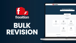 Frooition - Bulk Revision