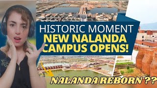 Foreigner reacts to New era for Nalanda University : PM Modi inaugurates campus in Bihar