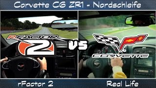 rFactor 2 vs Real Life - Chevrolet Corvette C6 ZR1 @ Nordschleife