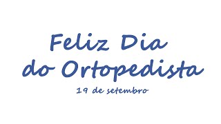 Dia do Ortopedista