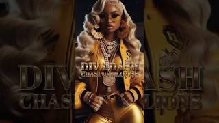 Diva Dash - Chasing Billions #rap #hiphop #music #musiclife