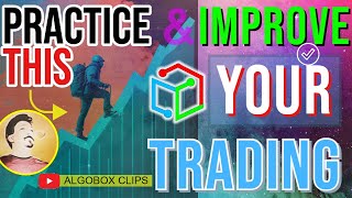 Something You Need To Practice | Day Trading Tips