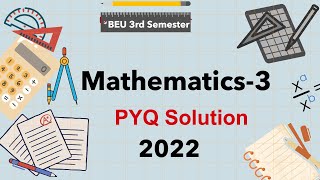 Mathematics-3 II 2022 II PYQ Solution II BEU II 3rd Semester II Civil Engineering