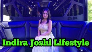 Indira Joshi Biography || Education || Family || Car || house || Boyfriend