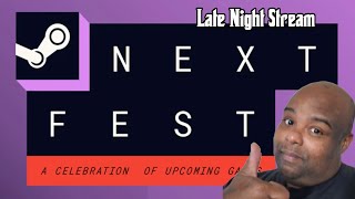 Steam Next Fest Late Night Stream