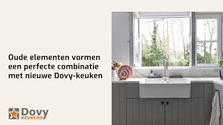 Oude elementen vormen een perfecte combinatie met nieuwe keuken | Dovy Keukens