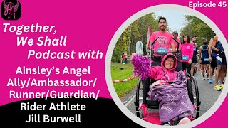 45| An Ainsley’s Unicorn 🦄 Angel Ally, Ambassador,  Runner, Guardian, Rider Athlete Jill Burwell