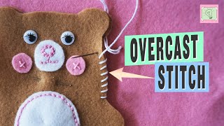 Overcast Stitch - Hand Sewing Tutorial for Beginners