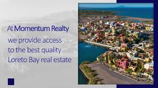 Momentum Realty   I   Loreto Bay and Town