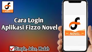 Cara login aplikasi Fizzo Novel