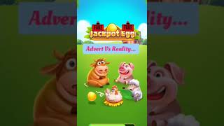 Jackpot Eggs Advert Vs Reality 🚩 False Advertising 🚩 Avoid 🚩 Too many ads!🚩 contains reviews...