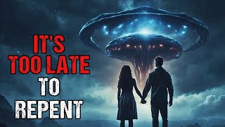 Cosmic Horror Story "It's Too Late To Repent" | Sci-Fi Creepypasta 2023