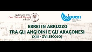 Ebrei in Abruzzo tra gli Angioini e gli Aragonesi (XIII - XVI Secolo)