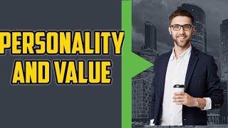 Personality and Values | organization behavior ( chapter 04) || laar tutorial