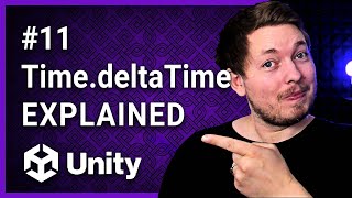 #11 | TIME.DELTATIME EXPLAINED 🎮 | Unity For Beginners | Unity Tutorial