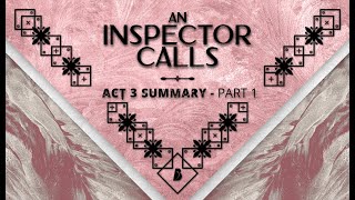 An Inspector Calls: Act 3 Plot Summary (Part 1) - Beyond