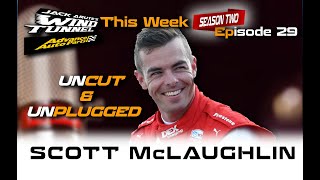 SCOTT McLAUGHLIN UNCUT & UNPLUGGED