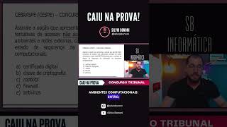 Questão de prova. Concurso tribunais. #concursotribunais #concursopublico #informáticabásica