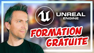 FORMATION GRATUITE UNREAL ENGINE : créer un jeu vidéo avec UE4