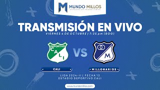 EN VIVO | Cali vs MILLONARIOS I Fecha 13 Finalización 2024 | TRANSMISIÓN EN VIVO