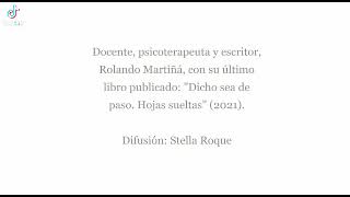 Rolando Martiña presenta su obra Dicho sea de paso