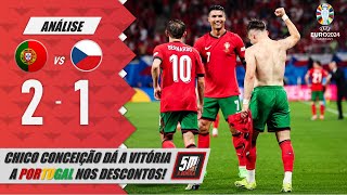 🔴 PORTUGAL 2-1 RÉPUBLICA CHECA 🔵 (Análise) Portugal entra no Euro 2024 com vitória nos descontos!