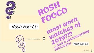 My most worn watches of 2019