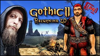 GOTHIC 2 - RETURNING 2.0 /NB 💀 PIŁACI! #4 🔴 [NA ŻYWO]