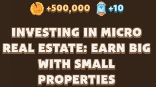 Investing in Micro Real Estate: Earn Big with Small Properties_MEMEFI NEWS | MEMEFI New Video Code