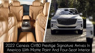 2022 Genesis GV80 Prestige Signature Arrives In America With Matte Paint And Four-Seat Interior