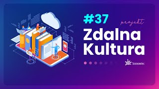 #zostańwdomu – Zdalna Kultura #37 z MDK „Kazimierz”