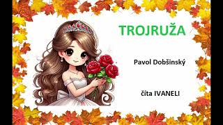 Pavol Dobšinský - TROJRUŽA (audio rozprávka, pohádka)