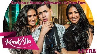 LYRIC VIDEO: Kevinho e Simone & Simaria - Ta Tum Tum